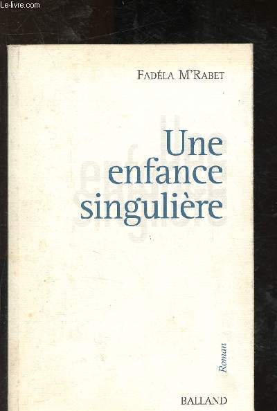 Une enfance singulire
