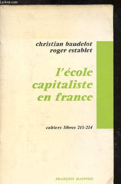 L'cole capitaliste en France - Cahiers libres 213-214