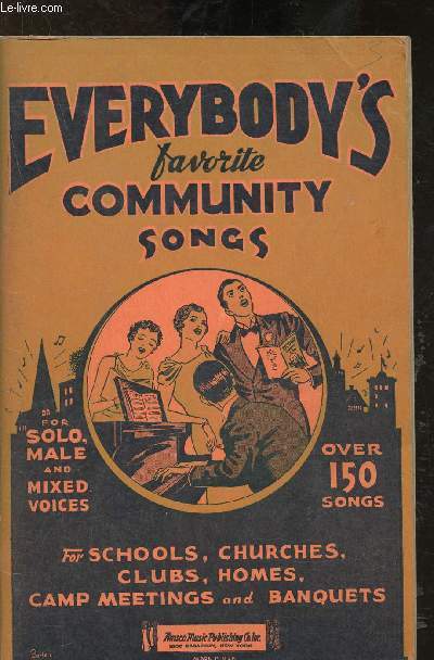 Everybody's favorite community song book for solo, male and mixed voices