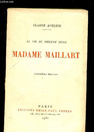 La vie de Philippe Denis - Madame Maillart