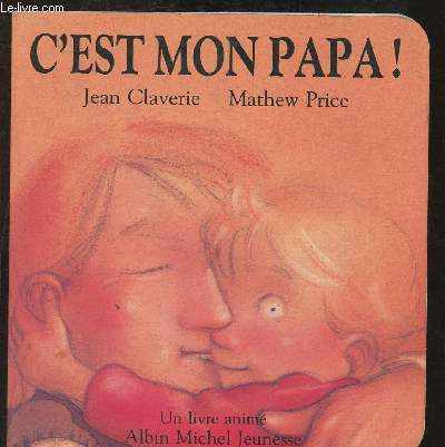 C'est mon papa !