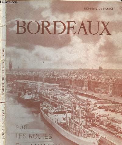 Bordeaux - Sur les routes du monde