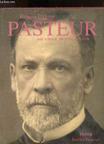 Pasteur : Une science, un style, un sicle