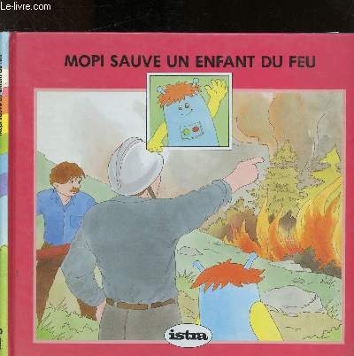 Mopi sauve un enfant du feu