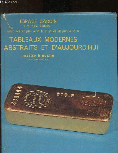 Catalogue de ventes aux enchres - Espace Cardin - 27 et 28 Juin : Tableaux modernes, abstraits et d'aujourd'hui