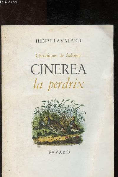 Chroniques de Sologne : Cinerea la perdrix