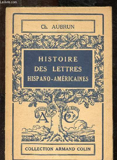 Histoire des Lettres hispano-amricaines