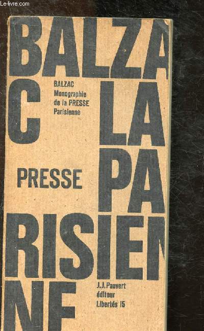 Monographie de la presse parisienne (Prcde de l'histoire vridique du canard par Grard de Nerval)