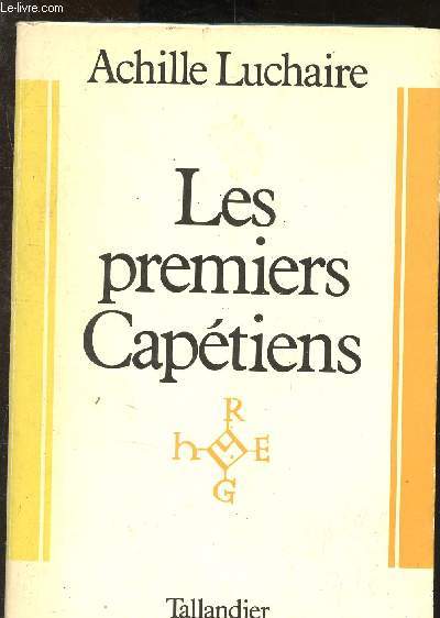 Les premiers Captiens (987-1137)