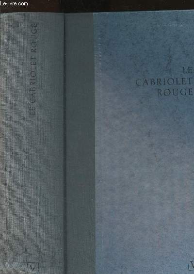 Le cabriolet rouge : La Gironde, l'amour, la libert
