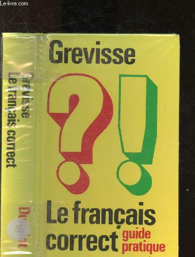 Le franais correct - Guide pratique