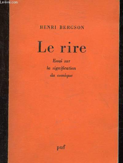 Le rire : Essai sur la signification du comique