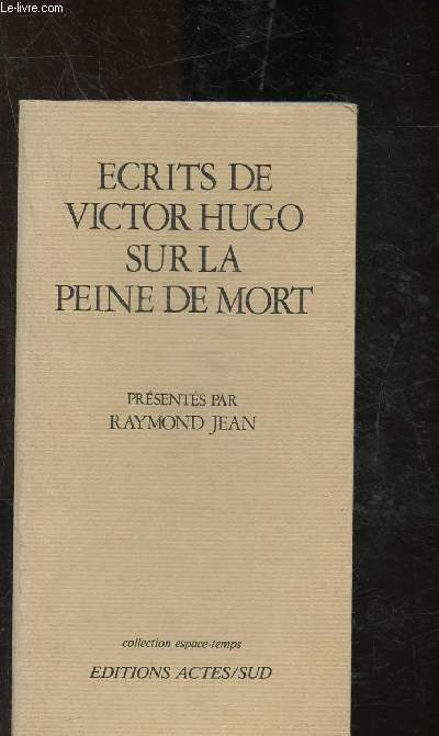 Ecrits de Victor Hugo sur la peine de mort
