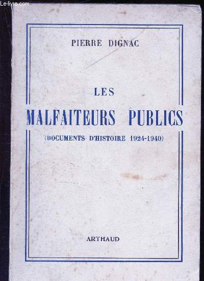 Les malfaiteurs publics ( documents d'histoire 1924-1940)