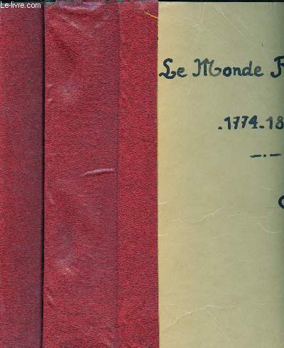 Le monde Rochelais 1774-1800 - Essai d'histoire conomique et sociale - Tomes I e II