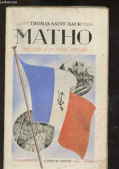 Matho : odysse d'un soldat nomade