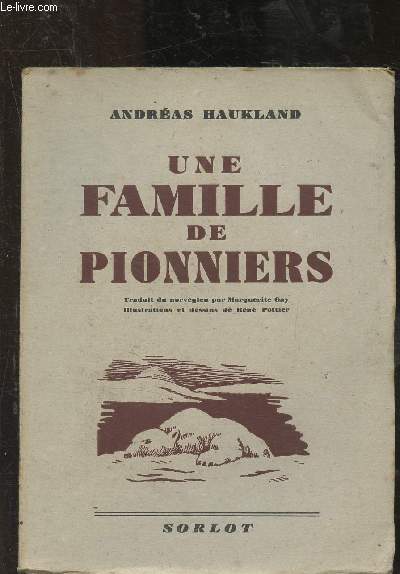 Une famille de pionniers