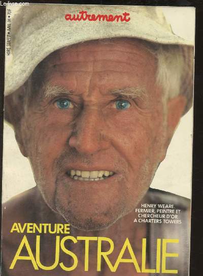Autrement - Hors-série n°7 - Avril 1984 : Aventure Australie