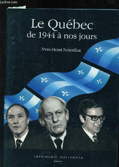 Le Qubec de 1944  nos jours