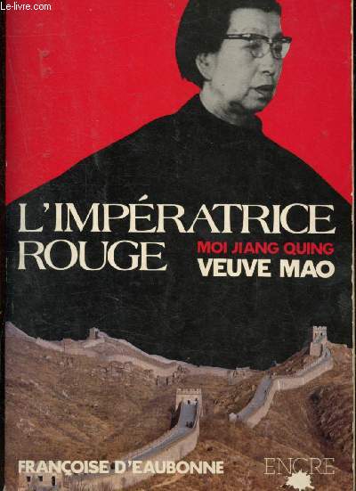 L'Impratrice rouge : Moi Jiang Quing veuve Mao