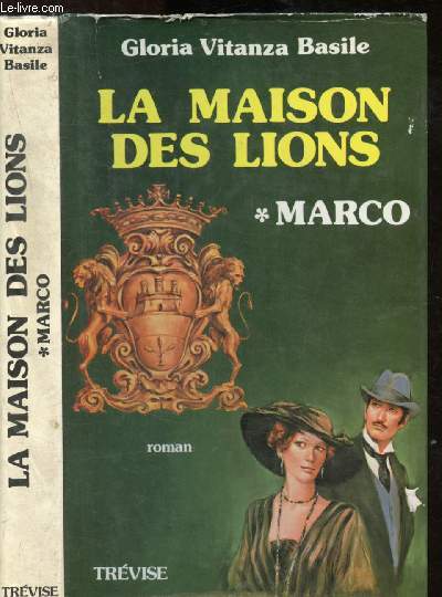 La maison des lions - Tome I : Marco