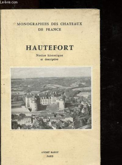 Hautefort : Notice historique et descriptive