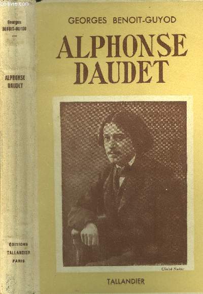 Alphonse Daudet - son temps - son oeuvre