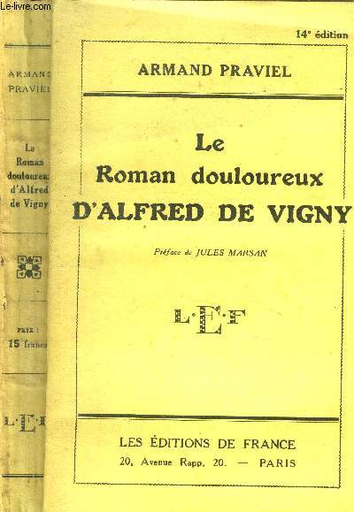 Le roman douloureux d'Alfred de Vigny