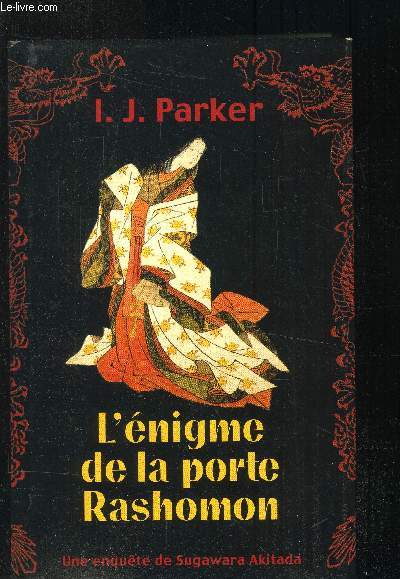 L'nigme de la porte Rashomon - Une enqute de Sugawara Akitada