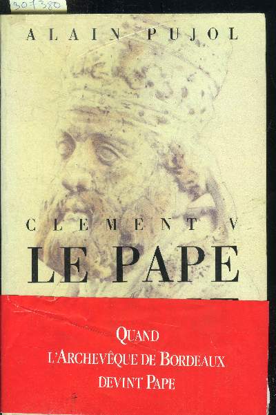 Clment V : le Pape maudit