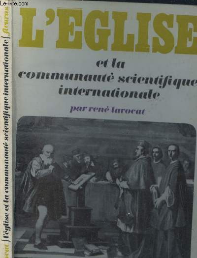 L'Eglise et la communaut scientifique internationale