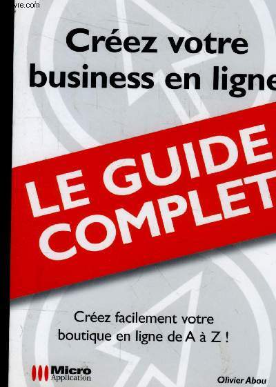 Crez votre business en ligne - Le guide complet