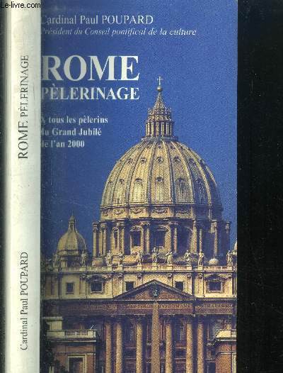 Rome plerinage - A tous les plerins du Grand Jubil de l'an 2000