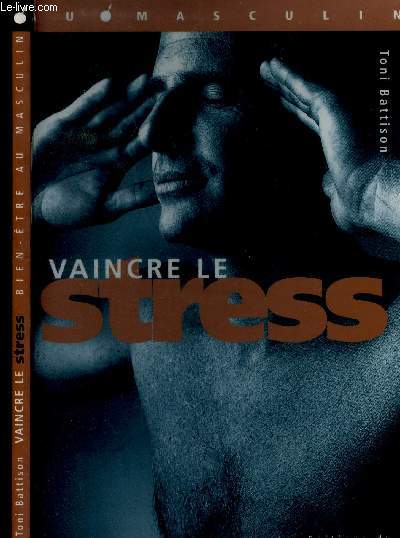 Vaincre le stress