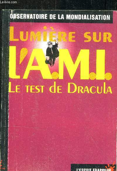 Observatoire de la mondialisation - Lumire sur l'ami - la test de Dracula