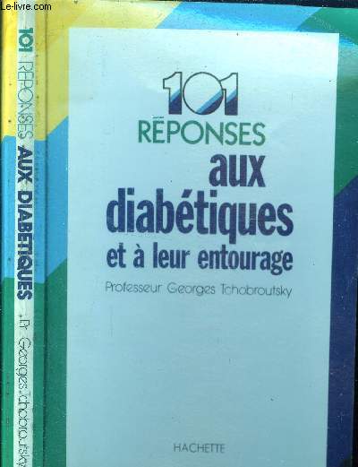 101 rponses aux diabtiques et  leur entourage