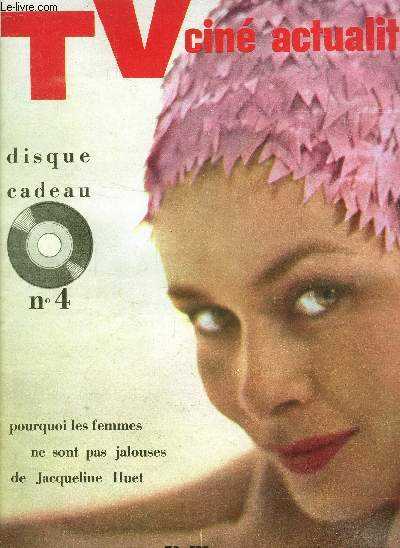 TV, cin, actualit n273 - Du 21 au 27 Juin 1959 : Pourquoi les femmes ne sont pas jalouses de Jacqueline Huet - Camus: non  Holywood - Les 24 heures du Mans