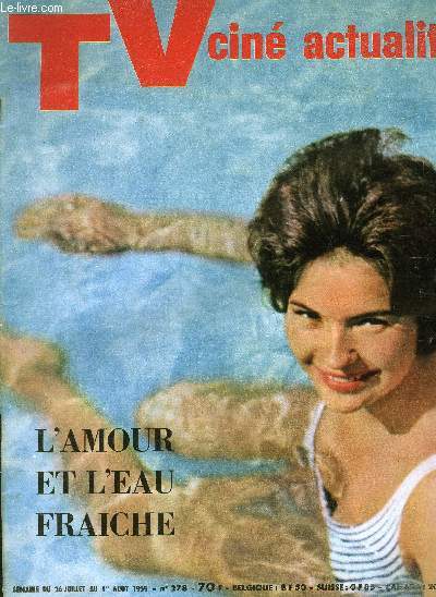 TV, cin, actualit n278 - Du 26 juillet au 1er Aout 1959 : L'amour et l'eau fraiche - Le kinescope : une technique qui permet de conserver indfiiment les images tlvises