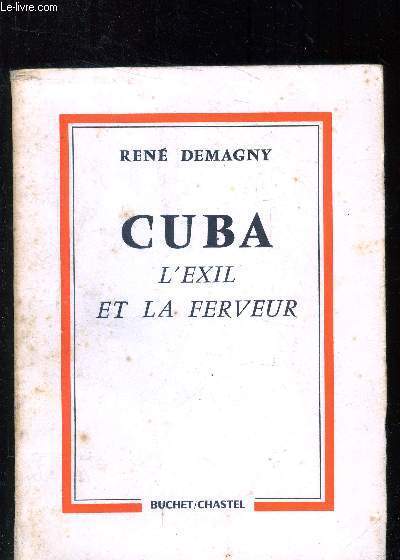Cuba : l'exil et la ferveur