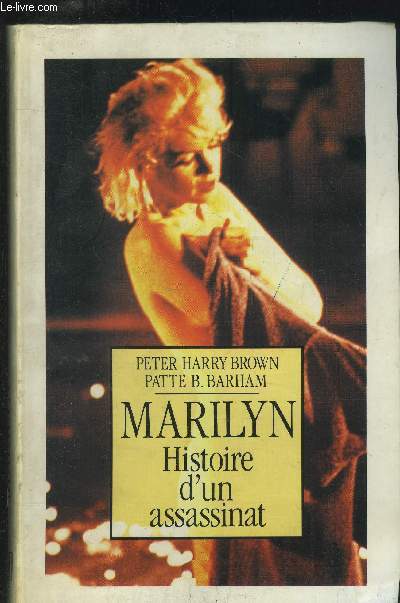 Marilyn : Histoire d'un assassinat
