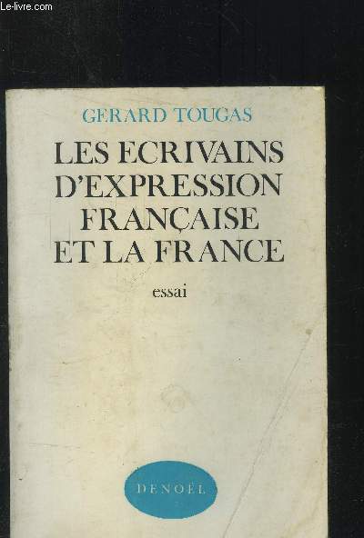 Les crivains d'expression franaise et la France