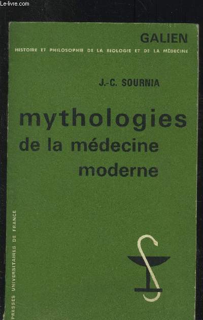 Mythologies de la mdecine moderne : Esai sur le corps et la raison