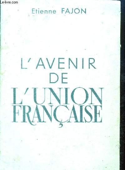 L'avenir de l'union franaise