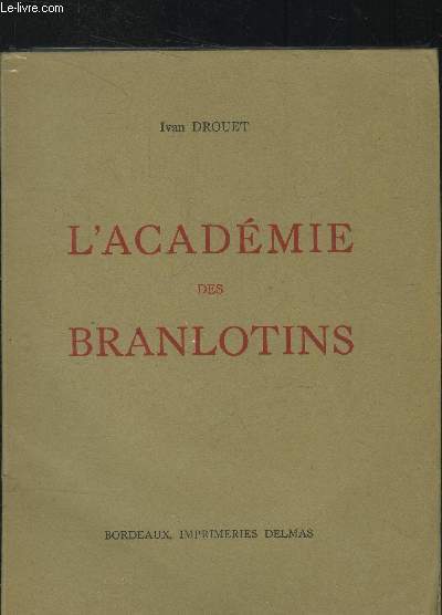 L'Acadmie des Branlotins