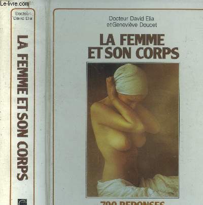 La femme et son corps, 700 rponses