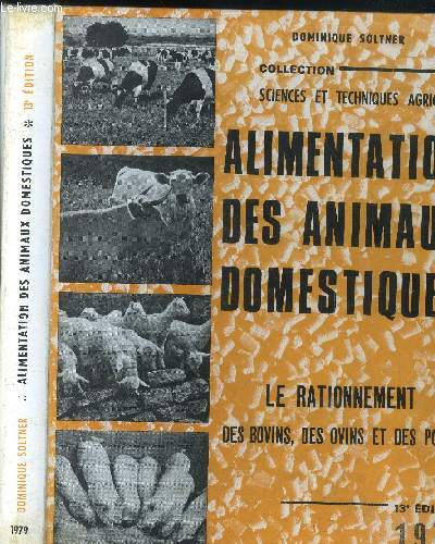 Alimentation des animaux domestiques : le rationnement des bovins,des ovins et des porcs