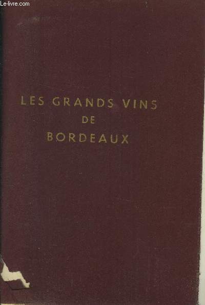 Les Grands vins de Bordeaux (The fine wines of Bordeaux, Die Berhmten Weine von Bordeaux)