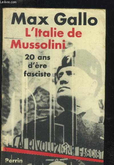 L'Italie de Mussolini : 20 ans d're fasciste