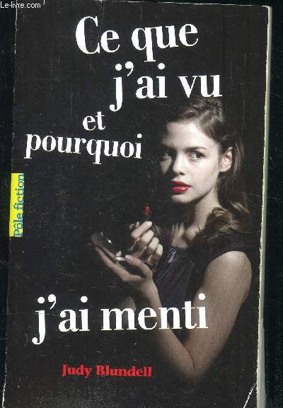 Ce que j'ai vu et pourquoi j'ai menti
