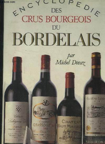 Encyclopdie des crus bourgeois du bordelais